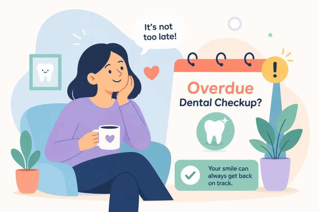 Overdue Dental Exam
